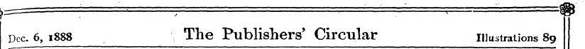 Dec. 6, 1888 The Publishers' Circular il...