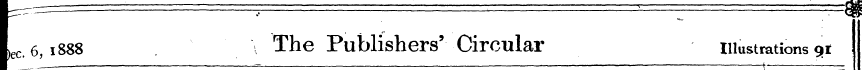 ec. 6,1888 . The Publishers' Circular il...