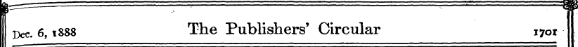 Dec. 6,1888 The Publishers' Circular 170...