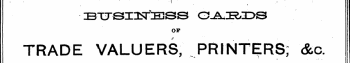 ¦ ¦ ¦• ¦ ¦ i / • i ^BTJSIIfr EISS OABI&gt;S OF TRADE VALUERS, PRINTERS; &c.