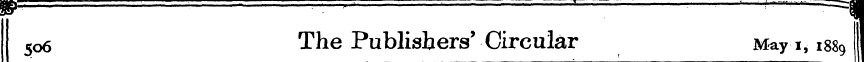 506 The Publishers'Circular May 1,188 9]