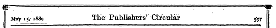 May 15, 1889 The Publishers ^ Cif cular ...