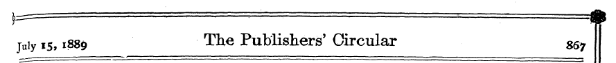 July is, 1889 The Publishers' Circular 8...