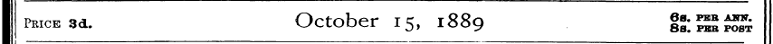 I PKicE3d. October 15, 1889 |£S! ™t