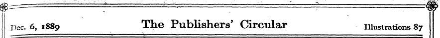 Dec. 6, 1889 ! The ~\ Publishers' Circul...