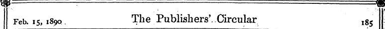 m, — ^ Feb. is , 1890. The Publishers'.....