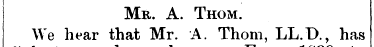 Mr. A. Thom. We hear that Mr. A. Thom, L...