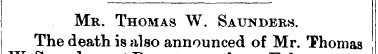 Mr. Thomas W. Saunders. The death is als...