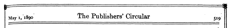 F= —% May i, 1890 The Publishers' Circul...