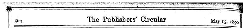 564 The Publishers' Circular May 1518 90...