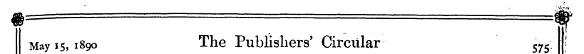 -- v'. «^ May 15, 1890 The Publishers r ...