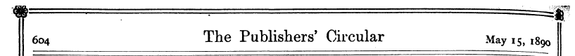 604 The Publishers' Circular May 1518 90...