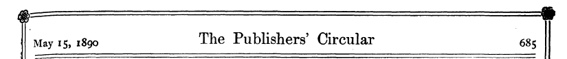 May 15,1890 The Publishers' Circular 685