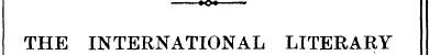 THE INTERNATIONAL LITERARY