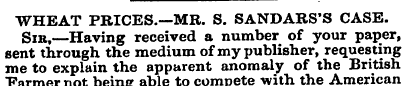 WHEAT PRICES.—MR. S. SANDARS'S CASE. Sib...