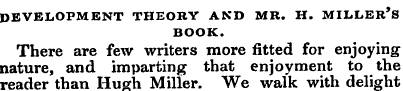 DEVELOPMENT THEORY AND MR. H. MILLER'S B...