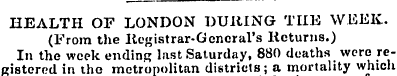 HEALTH OF LONDON DURING THE WEEK. (From ...