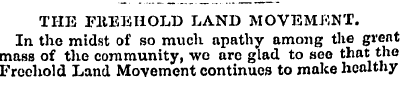 THE FREEHOLD LAND MOVEMENT. In the midst...