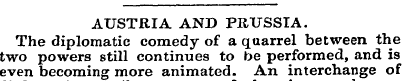 AUSTRIA AND PRUSSIA. The diplomatic come...