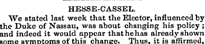 HESSE-CASSEL. We stated last week that t...