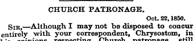 CHURCH PATRONAGE. Oct. 22,1850. gIK > —A...