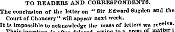 TO READERS AND CORRESPONDENTS. The concl...