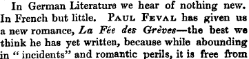 In German Literature we hear of nothing ...