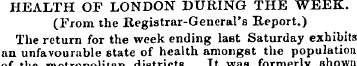 HEALTH OF LONDON DURING THE WEEK. (From ...