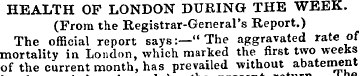 HEALTH OF LONDON DURING THE WEEK. (From ...
