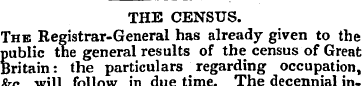 THE CENSUS. The Registrar-General has al...