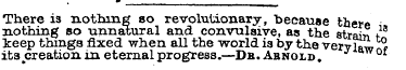 There is nothing so revolutionary, becau...