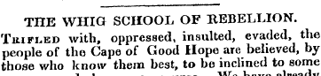 THE WHIG SCHOOL OF BEBELLION. Trifled wi...