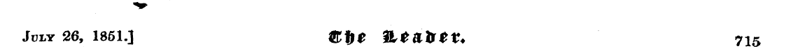 July 26, 1851.] fflf) * 3L*&lrlt% 715