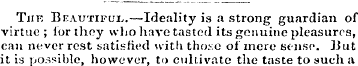 The Beautiful,.—Ideality is a strong gua...