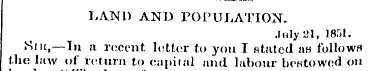 LAND AND POPULATION. July 21, 1851. Sir,...