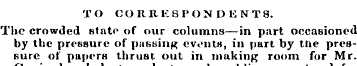 TO COR.11KSPONDENT8. The crowded state o...