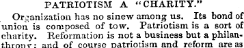 PATRIOTISM A "CHARITY." Organization has...