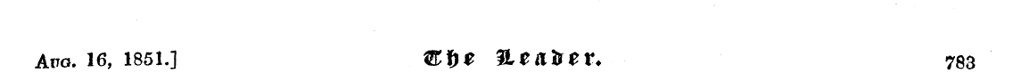 Aug. 16, 1851.] 1Rf)$ 9Ltail$V. ¦ 783