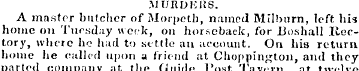 MURDKKS. A master butcher of Morpeth, na...