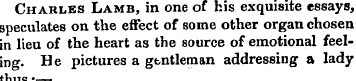 Charles Lamb, in one of his exquisite es...