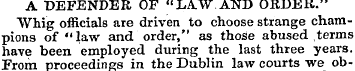 A DEFENDER OF "LAW.AND ORDER." Whig offi...