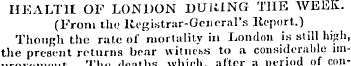 HEALTH OF LONDON DURING TIIE WELL. (From...