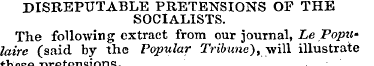 DISREPUTABLE PRETENSIONS OP THE SOCIALIS...