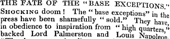 THE FATE OF THE "BASE EXCEPTIONS " Shock...