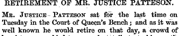 RETIREMENT OF MR. JUSTICE PATTESQN". Me....