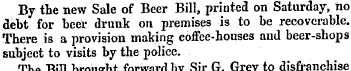By the new Sale of Beer Bill, printed on...