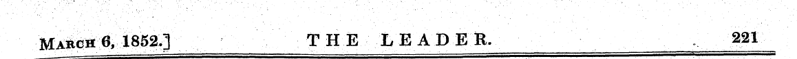 March 6, 1852,] T H E LE AD El. 221