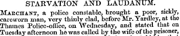 STARVATION AND LAUDANUM. Maeciiant, a po...