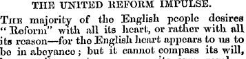 THE UNITED REFORM IMPULSE. The majority ...