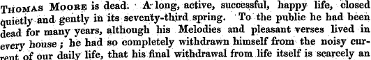 Thomas Moore is dead. A-long, active, su...